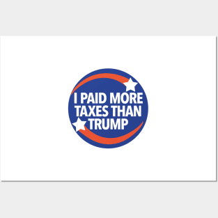 I paid more taxes than Trump Posters and Art